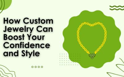 The Power of Personalized Necklaces: How Custom Jewelry Can Boost Your Confidence and Style